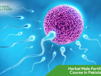 Herbal Fertility Course for Men in Pakistan