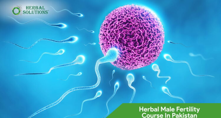 Herbal Fertility Course for Men in Pakistan